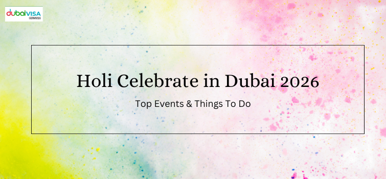Holi Celebrate in Dubai 2026 | Top Events & Things To Do